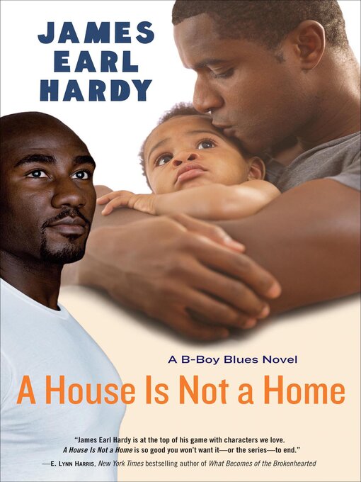 Title details for A House Is Not a Home by James Earl Hardy - Available